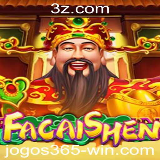 Descubra o Fascinante Jogo FaCaiShen nos Jogos 365